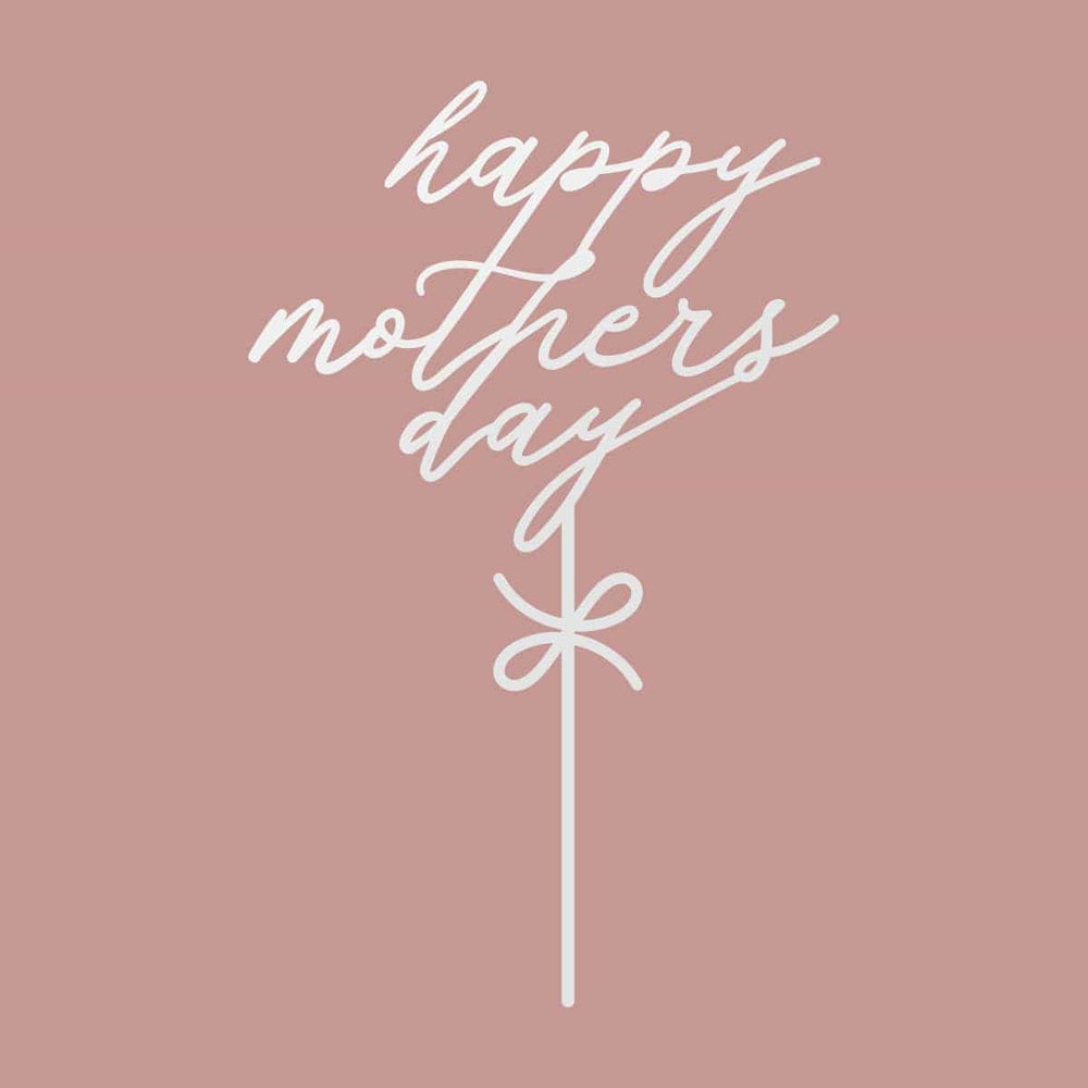 Happy Mother's Day Cake Topper