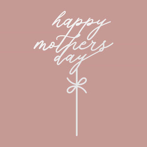 Happy Mother's Day Cake Topper